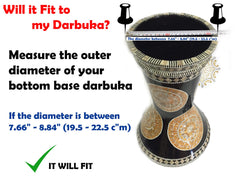 Darbuka Doumbek Defender for 7.66" - 8.84" Base